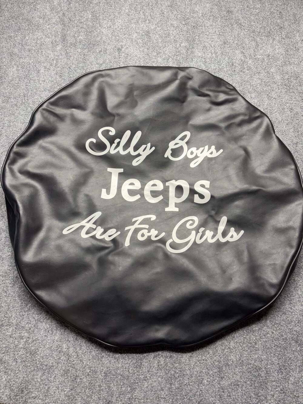 Silly Boys Jeeps Are For Girls jeep Spare Tire Cover, elastic back black color.